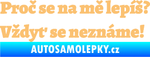 Samolepka Proč se na mě lepíš? Vždyť se neznáme! 001 béžová