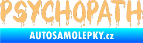 Samolepka Psychopath 002 béžová