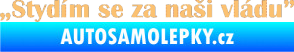 Samolepka Stydím se za naši vládu 004 béžová