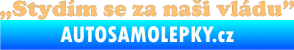 Samolepka Stydím se za naši vládu 005 béžová
