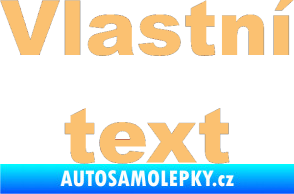 Samolepka Vlastní text - Arial Black béžová