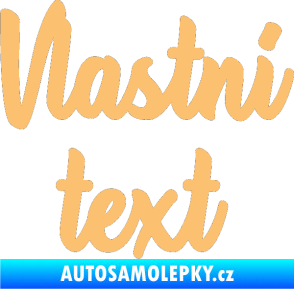 Samolepka Vlastní text - Astonia béžová