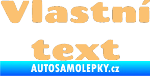 Samolepka Vlastní text - Chango béžová