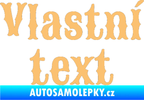 Samolepka Vlastní text - Sancreek béžová