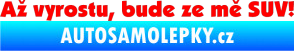 Samolepka Až vyrostu, bude ze mě SUV! Fluorescentní červená