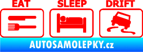 Samolepka Eat sleep drift 001 Fluorescentní červená