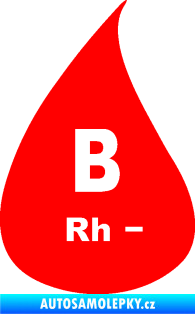 Samolepka Krevní skupina B Rh- kapka Fluorescentní červená