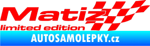 Samolepka Matiz limited edition pravá Fluorescentní červená