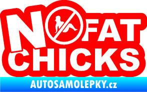 Samolepka No fat chicks 002 Fluorescentní červená