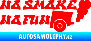 Samolepka No smoke no fun 002 nápis s výfukem Fluorescentní červená