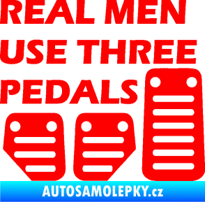 Samolepka Real men use three pedals Fluorescentní červená