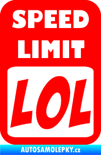 Samolepka Speed Limit LOL nápis Fluorescentní červená