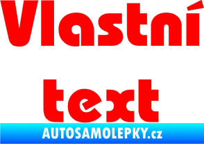 Samolepka Vlastní text - Bahamas Heavy Fluorescentní červená