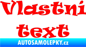 Samolepka Vlastní text - Ravie Fluorescentní červená