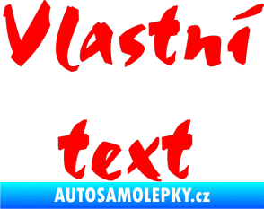 Samolepka Vlastní text - Staccato Fluorescentní červená