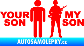 Samolepka Your son my son Fluorescentní červená