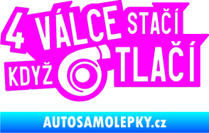 Samolepka 4 válce stačí když turbo tlačí Fluorescentní růžová