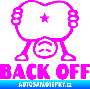 Samolepka Back off panáček Fluorescentní růžová