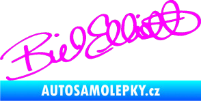 Samolepka Podpis Bill Elliott  Fluorescentní růžová