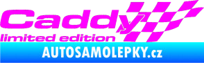 Samolepka Caddy limited edition pravá Fluorescentní růžová