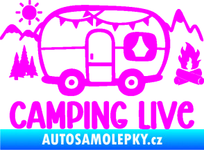 Samolepka Camping live 001 pravá cestování v karavanu Fluorescentní růžová