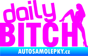 Samolepka Daily bitch 001 nápis Fluorescentní růžová