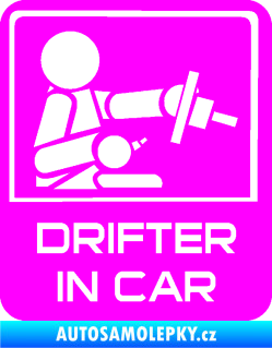 Samolepka Drifter in car 004 Fluorescentní růžová