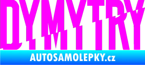 Samolepka Dymytry 001 Fluorescentní růžová