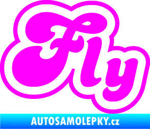 Samolepka Fly nápis  Fluorescentní růžová