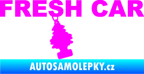 Samolepka Fresh car nápis s voňavým stromečkem Fluorescentní růžová