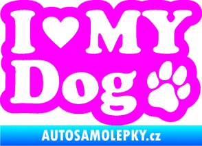 Samolepka I love my dog 002 Fluorescentní růžová