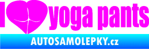 Samolepka I love yoga pants nápis Fluorescentní růžová