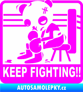 Samolepka Keep Fighting!! Fluorescentní růžová