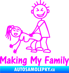Samolepka Making my family levá Fluorescentní růžová