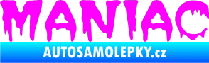 Samolepka Maniac 001 Fluorescentní růžová