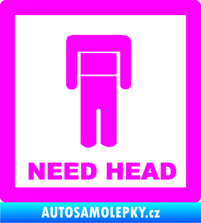Samolepka Need head Fluorescentní růžová
