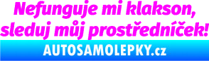 Samolepka Nefunguje mi klakson Fluorescentní růžová