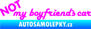Samolepka Not my boyfriends car Fluorescentní růžová