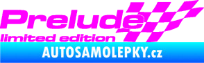Samolepka Prelude limited edition pravá Fluorescentní růžová