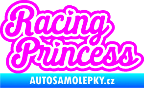 Samolepka Racing princess nápis Fluorescentní růžová