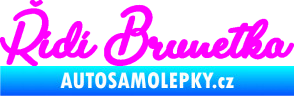 Samolepka Řídí brunetka nápis Fluorescentní růžová