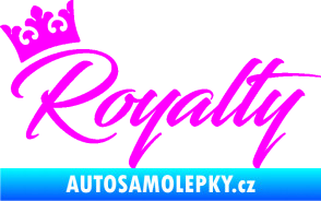 Samolepka Royalty s korunkou nápis Fluorescentní růžová