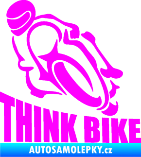 Samolepka Think bike 001 motorkář Fluorescentní růžová