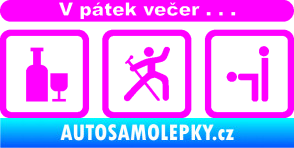 Samolepka V pátek večer  Fluorescentní růžová