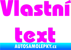 Samolepka Vlastní text - Bahamas Heavy Fluorescentní růžová