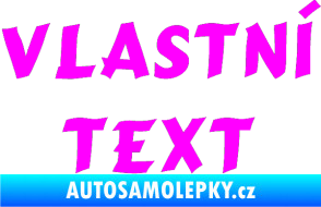 Samolepka Vlastní text - Cancun Fluorescentní růžová
