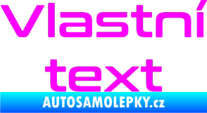 Samolepka Vlastní text - Conthrax Fluorescentní růžová