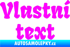 Samolepka Vlastní text - Fruktur Fluorescentní růžová