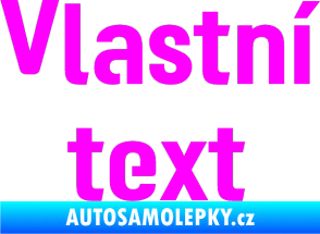 Samolepka Vlastní text - Moto GP Fluorescentní růžová