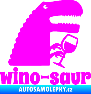 Samolepka Wino - saur 001 pravá vínečko Fluorescentní růžová